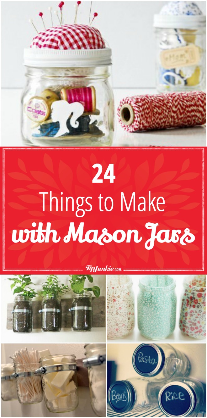 24 Things to Make with Mason Jars