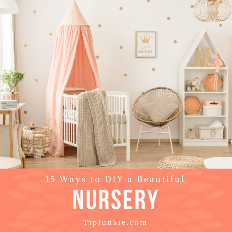 15 How To Diy A Beautiful Nursery Tip Junkie 15 Ways To Diy A Beautiful Baby Nursery