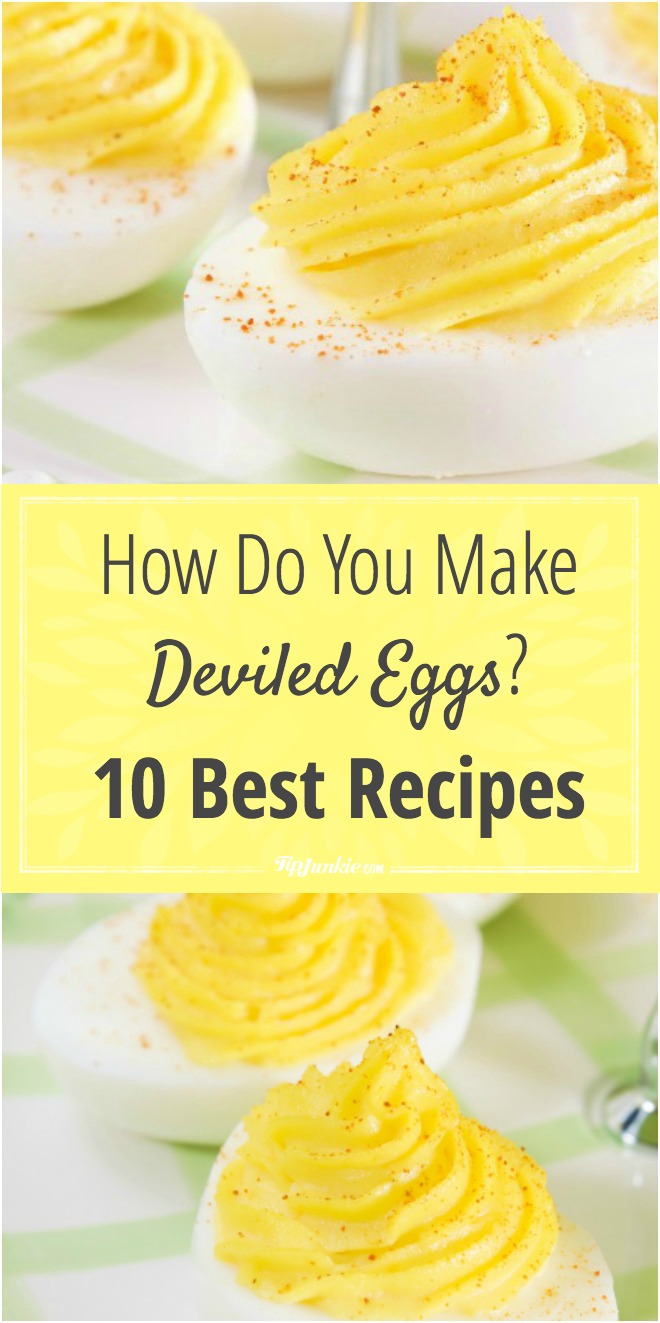 Deviled Eggs how to plus recipes!