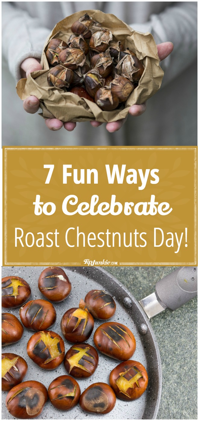 Fun Ways to Celebrate Roast Chestnuts Day