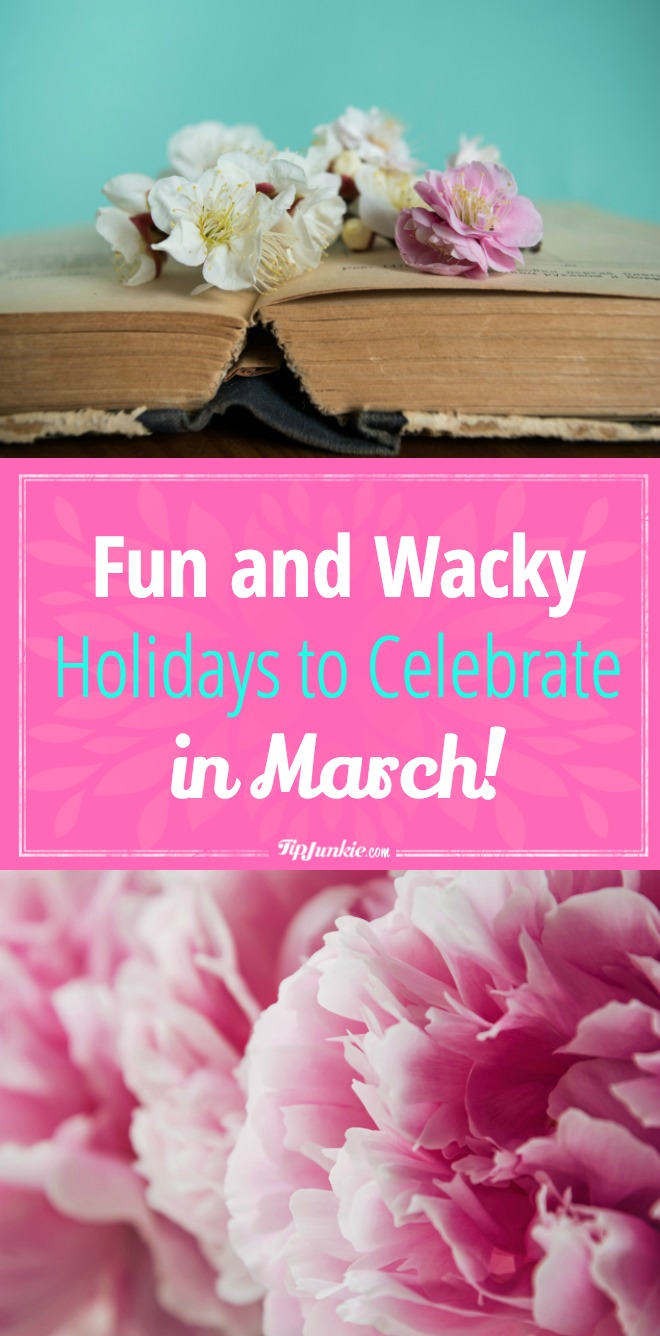 Fun and Wacky Holidays to Celebrate in March!