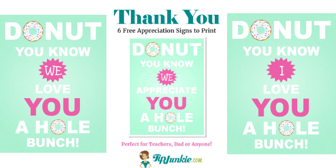 donut you know we appreciate you 3 printables tip junkie