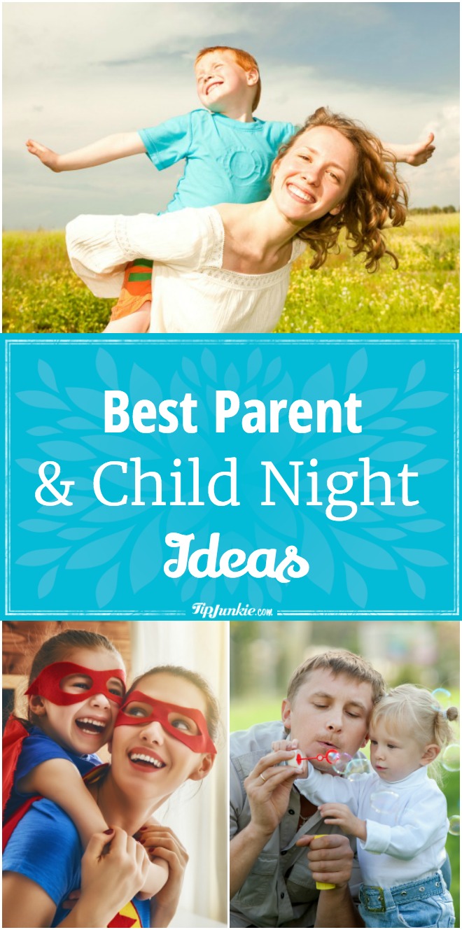 Best Parent & Child Night Ideas. Cute ways to spend time with your child one-on-one!