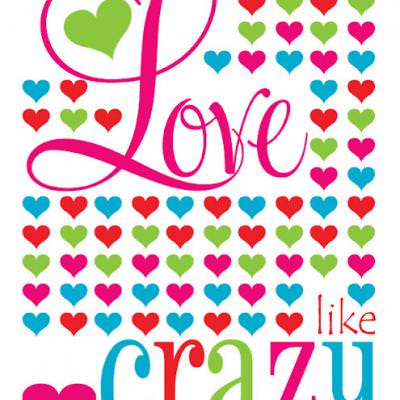 FREE Love like Crazy Valentines Subway Art